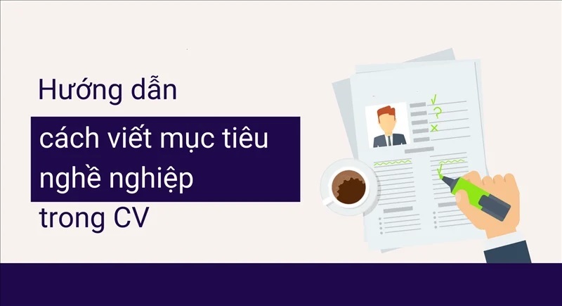 mẫu mục tiêu nghề nghiệp ghi trong CV