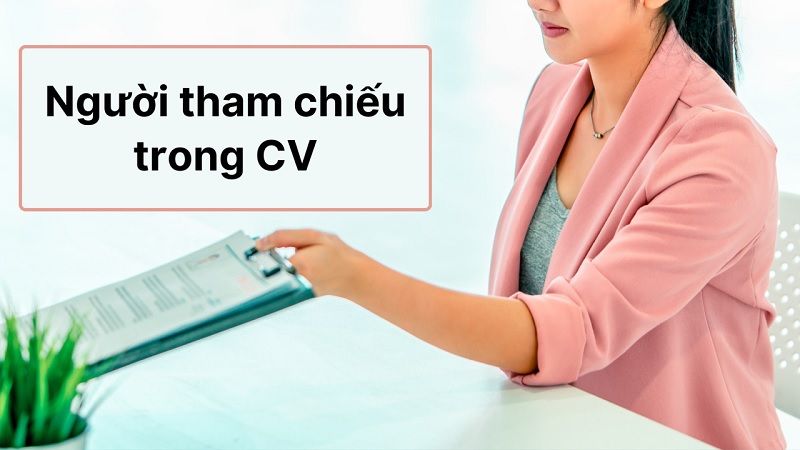người tham chiếu trong cv